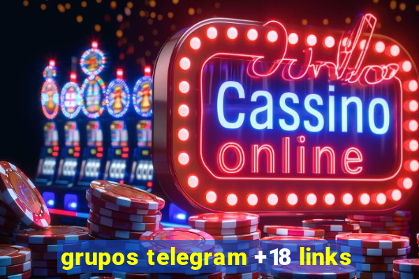 grupos telegram +18 links